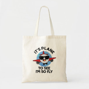 Tote Bag C'est l'avion pour voir que je suis si Fly Funny A