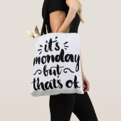 Tote Bag C'est lundi mais il est correct (De près)
