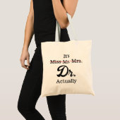Tote Bag C'est Mlle Mme Mme Dr. Dr. En fait drôle mème d'hu (Devant (produit))
