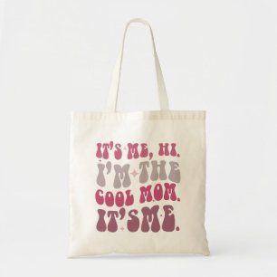 Tote Bag C'est moi, salut, je suis la mère cool, c'est moi