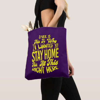 Tote Bag C'Est Pourquoi Je Suis Recherché De Rester À La Ma