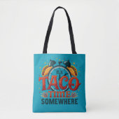 Tote Bag C'est Taco Time Somewhere Tex Mex Mexicain (Devant)