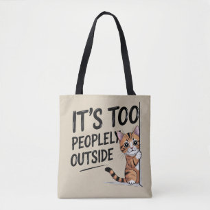Tote Bag "C'est trop peuplé dehors" Chaton introverti drôle