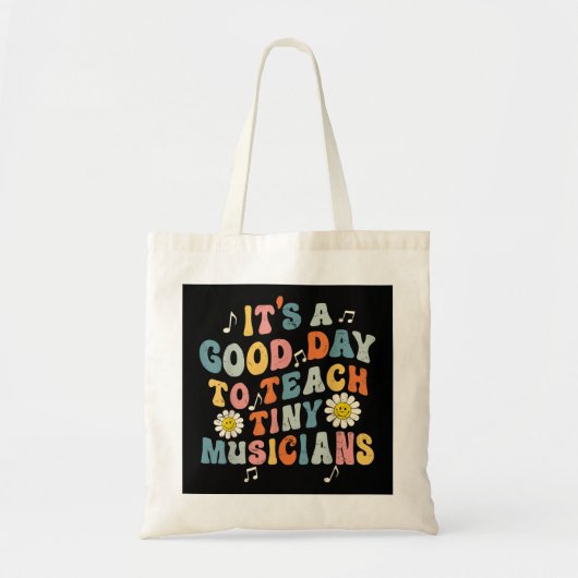 Tote Bag C'Est Un Bon Jour Pour Enseigner À Des Musiciens M (Devant)