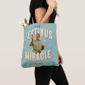 Tote Bag C'est un Miracle de Festivus (De près)