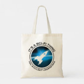 Tote Bag C'est un truc de science-fiction - vous ne compren (Dos)