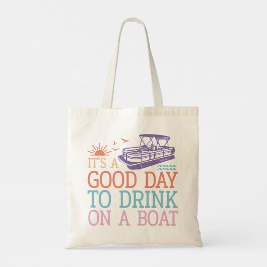 Tote Bag C'est une bonne journée pour boire en bateau (Dos)