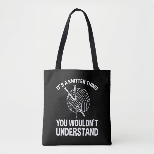 Tote Bag C'est une chose de tricoteuse - Vous ne comprendri (Devant)