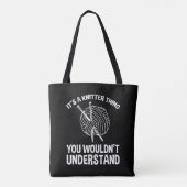 Tote Bag C'est une chose de tricoteuse - Vous ne comprendri (Dos)