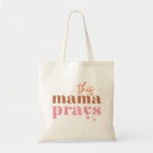 Tote Bag Cette maman prie (Devant)
