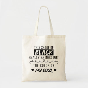 Tote Bag Cette nuance de noir fait ressortir la couleur de