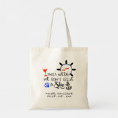 Tote Bag Cette semaine, nous ne donnons pas de croisière en (Dos)
