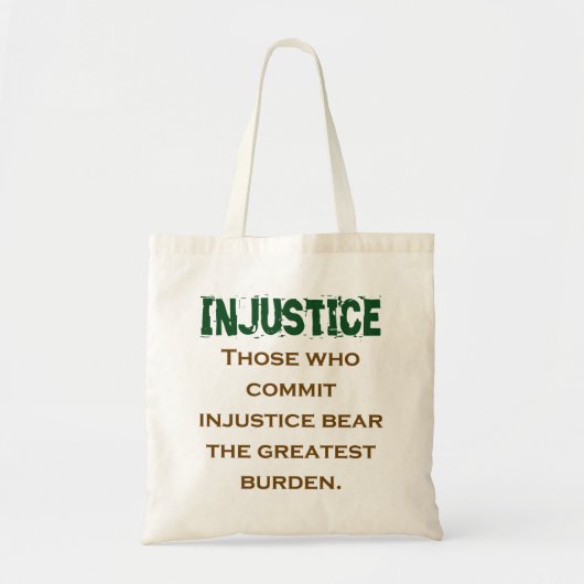 Tote Bag Ceux Qui Commettent L'Injustice - Citation D'Injus (Devant)