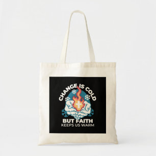 Tote Bag Changement du froid, Feu de foi - Chrétien motivat