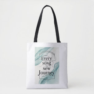 Tote Bag Chaque chanson est un nouveau voyage