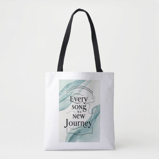 Tote Bag Chaque Chanson Est Un Nouveau Voyage (Devant)