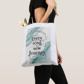 Tote Bag Chaque Chanson Est Un Nouveau Voyage (De près)