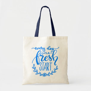 Tote Bag Chaque Jour Est Un Nouveau Départ