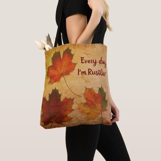 Tote Bag Chaque jour, je suis Rustlin' Automne Feuilles d'a (De près)