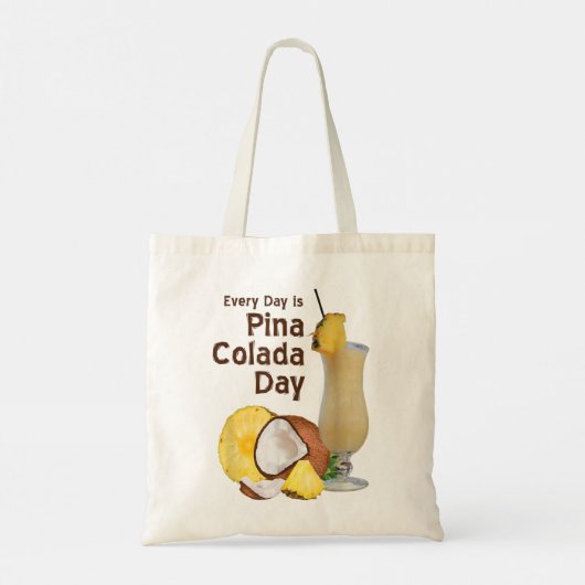 Tote Bag Chaque jour Pina Colada Day Ananas Coconuts de (Dos)