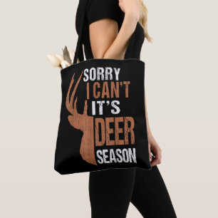 Tote Bag Chasse Désolé c'est la saison du cerf Drôle de pèr