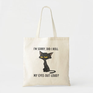 Tote Bag Chat Chaton Ai-Je Fait Rouler Mes Yeux Haut Et For