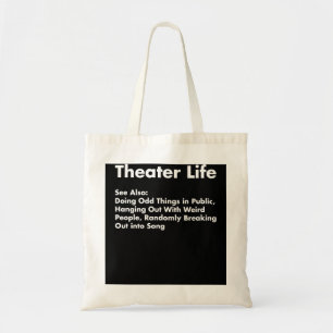Tote Bag Chemise de la vie de théâtre, Drôle dramatique Act