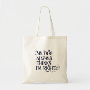 Tote Bag Chien Drôle Texte