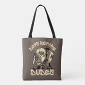 Tote Bag CHIENS AVANT LES DUDES mignonette drôle chien cade (Dos)