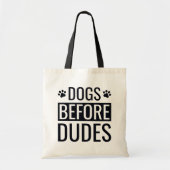 Tote Bag Chiens avant les mecs Citation (Devant)