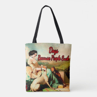 Tote Bag Chiens parce que les gens chassent par Alfred De D