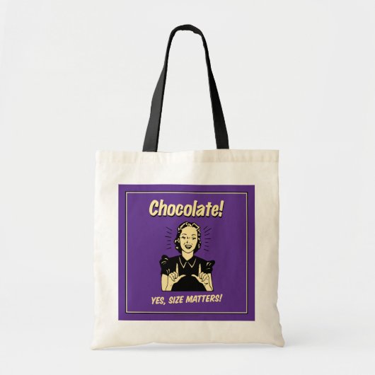 Tote Bag Chocolat : la taille compte (Devant)