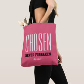 Tote Bag CHOISI JAMAIS FORSAKEN Inspirational Christian PIN (De près)