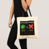 Tote Bag Choisir judicieusement la foi ou la peur ? (Devant (produit))