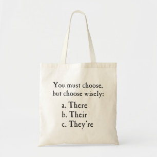 Tote Bag Choisir sagement là-bas Ils sont la grammaire