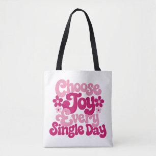 Tote Bag Choisissez la Joie Chaque Jour Rose