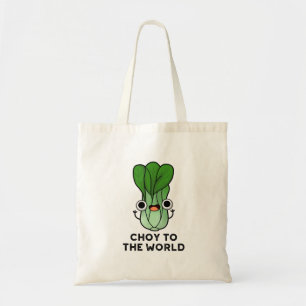 Tote Bag Choy To The World Funny Bok Choy Veggie Pun