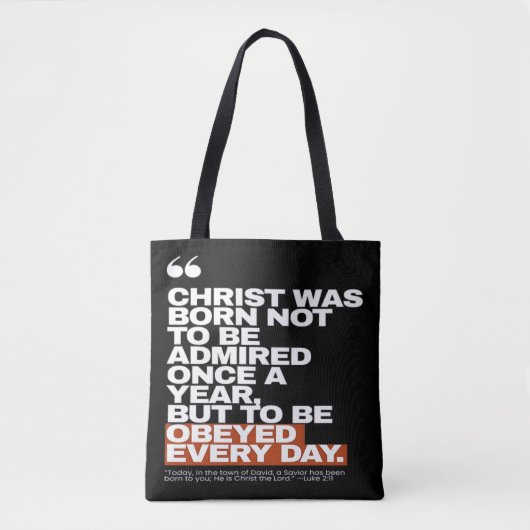 Tote Bag Christ Was Born to Be Obeyed (Devant)