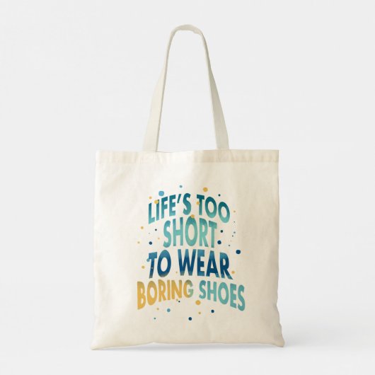 Tote Bag Citation amusante de chaussures ennuyeuses trop co (Dos)