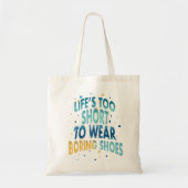 Tote Bag Citation amusante de chaussures ennuyeuses trop co (Devant)