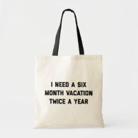 Citation amusante de vacances de six mois