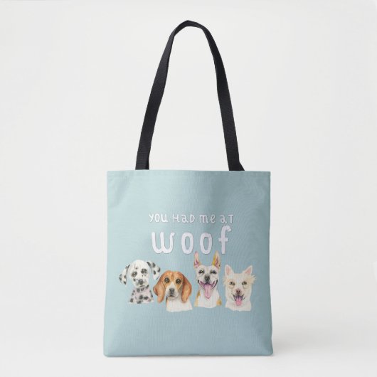 Tote Bag Citation de chien vous m'avez eu chez Woof (Devant)