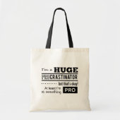 Tote Bag Citation drôle de Procrastinator (Devant)