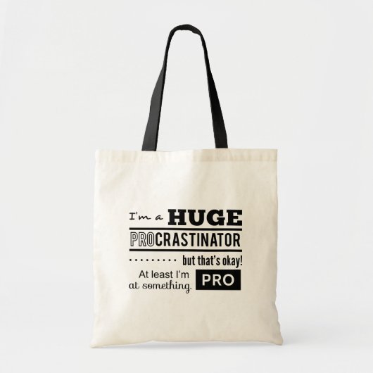 Tote Bag Citation drôle de Procrastinator (Devant)