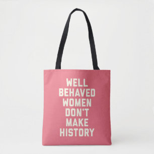 Tote Bag Citation féministe des femmes bien conduites