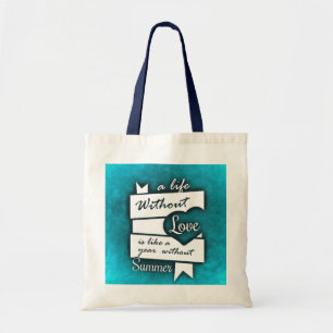 Tote Bag Citation inspirée sur l'amour sur le turquoise