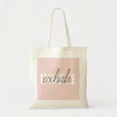 Tote Bag Citation moderne Pastel Pink Inhale Exhale (Devant)