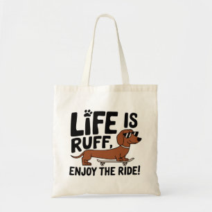 Tote Bag Citation sur la vie de chien Dachshund cool