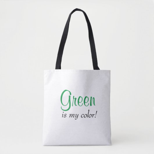 Tote Bag Citation Vert Est Ma Couleur Simple (Devant)