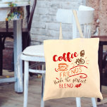 Tote Bag Citer le café et les amis Citer l'amoureux du café<br><div class="desc">Un cadeau utile pour votre meilleur ami et amoureux du café - parfait pour des excursions rapides dans les magasins et le style de vie des cafés culture. Ce design typographique a une citation de café et des illustrations d'art bistrot, y compris une tasse de café et un cupcake broussailleux....</div>